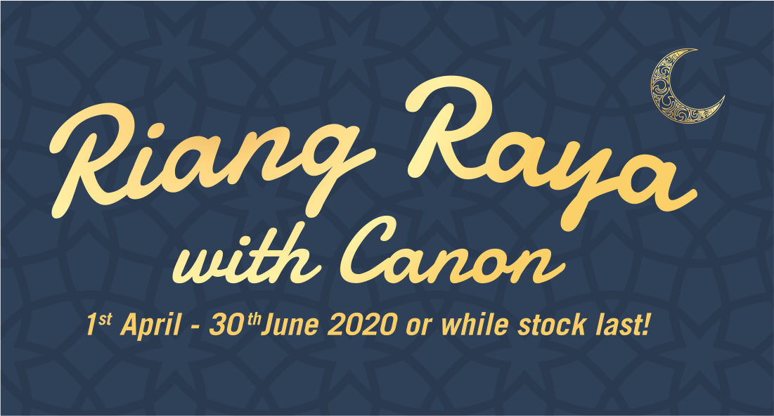 Canon Riang Raya Promo with TnG (April - June 2020)